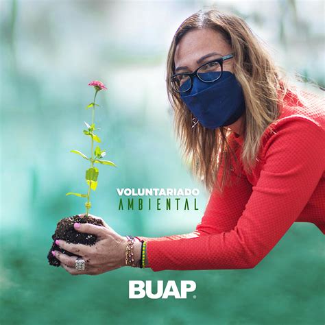 Invita Buap A Participar Como Voluntario Ambiental Del Ecocampus