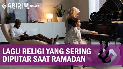 Sambut Ramadan 2023 Ini 5 Lagu Religi Populer Yang Sering Diputar