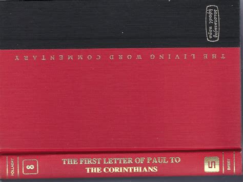 The first letter of Paul to the Corinthians (The Living word commentary): Holladay, Carl R ...