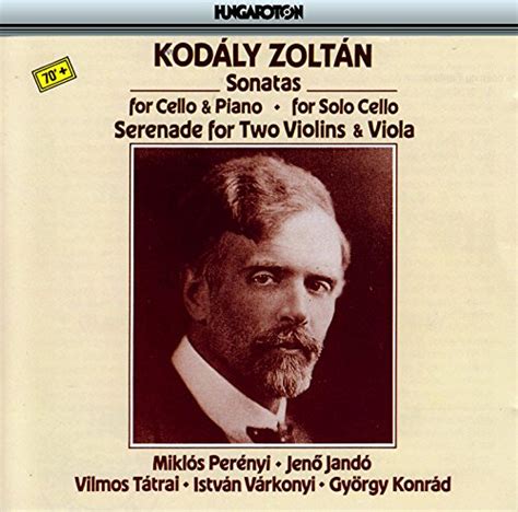 Play Kodaly: Sonata for Solo Cello / Cello Sonata / Serenade by Miklós Perényi on Amazon Music