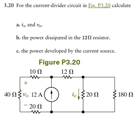 Solved For The Current Divider Circuit In Fig P Calculate