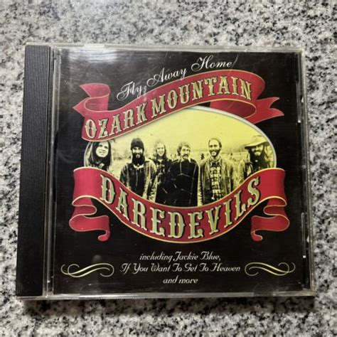 Ozark Mountain Daredevils Fly Away Home Cd Ebay