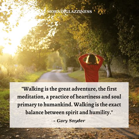 60 Best Morning Walk Quotes To Recharge Your Body And Feel Stimulated - Morning Lazziness