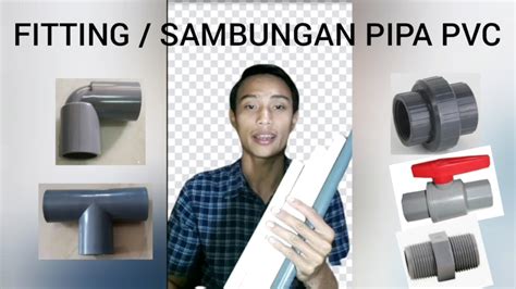 Fitting Sambungan Pipa Pvc Beserta Fungsinya Youtube