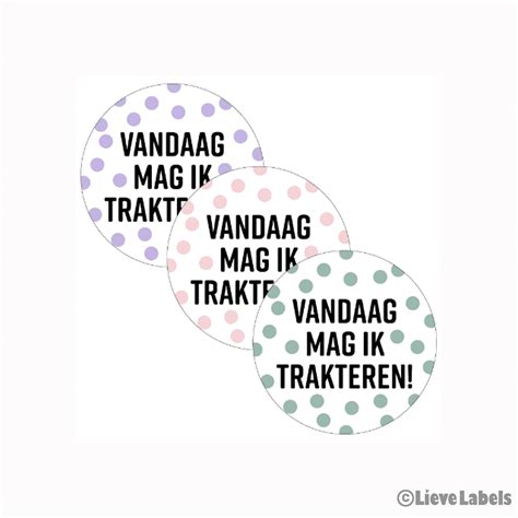 Stickers Vandaag Mag Ik Trakteren 10 Stuks Lieve Labels Nl