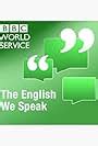 The English We Speak Podcast Series Episode List Imdb