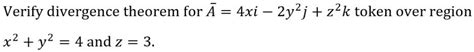 Verify The Divergence Theorem For A Xi Y J Z K Over The