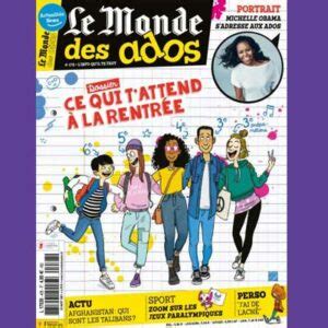 Abonnement Le Monde Des Ados Pas Cher Avis Prix Tarif Magazine