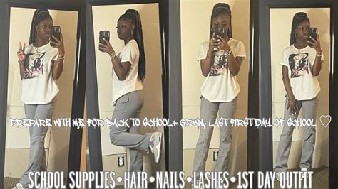 Grwm Last First Day Of School Back To School Preparation