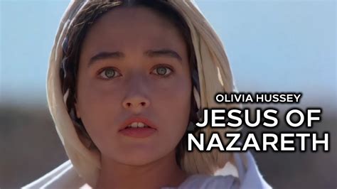 Olivia Hussey In Jesus Of Nazareth Tv Mini Series Part