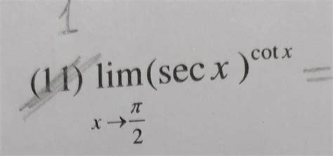 Solved Limx→2πsecxcotx