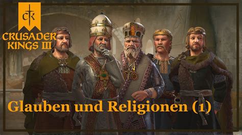 Glauben Und Religionen In Crusader Kings 3 1 Eine Detaillierte