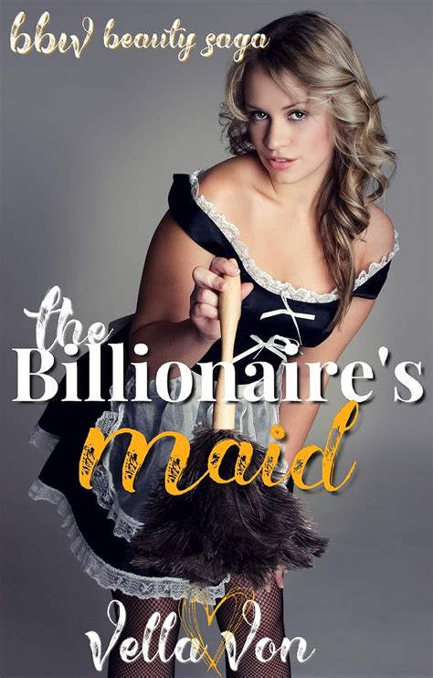 The Billionaires Maid Bbw Beauty Saga Ebook Von Vella