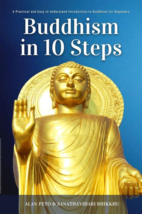 Buddhism In 10 Steps A Practical And Easy To Understand Introduction