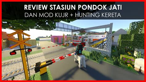 Review Stasiun Kereta Api PONDOK JATI MOD Kereta KUJR Hunting