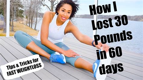 I Lost 30 Pounds In 60 Days You Can Too Tips And Tricks For Fast Weightloss Youtube