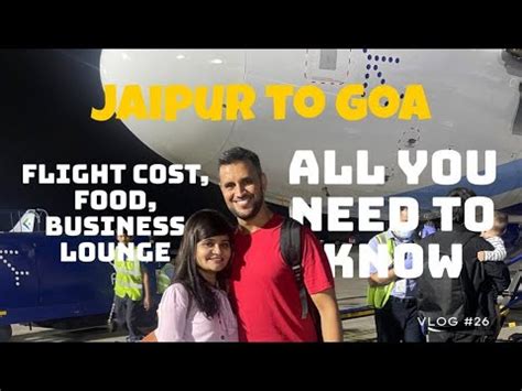 Jaipur To Goa Flight Everything You Wanted To Know Goavlog