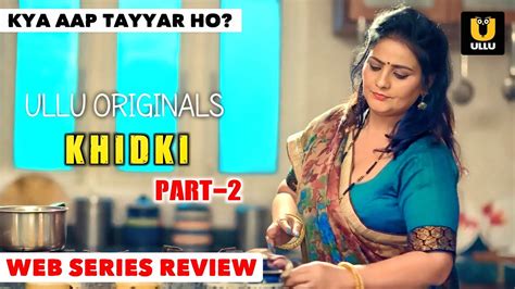 Watch Now Khidki Part Official Series Reaction Ullu