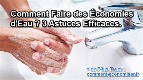 Comment Faire Des Économies Deau 3 Astuces Efficaces