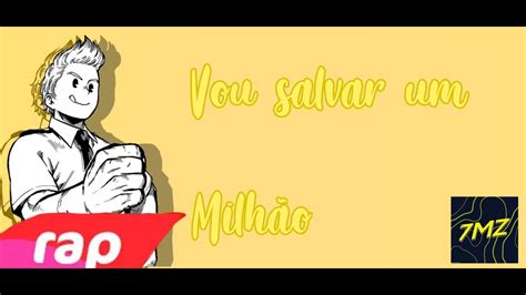 Rap Do Mirio Boku No Hero Vou Salvar Milh O Reeditado