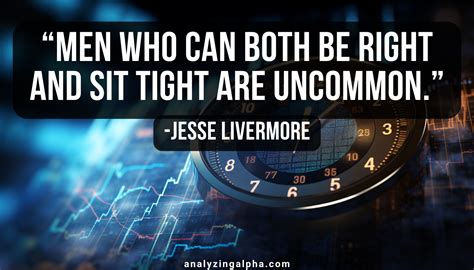 Top 21 Jesse Livermore Quotes: How to Trade Like a Legend - Analyzing Alpha