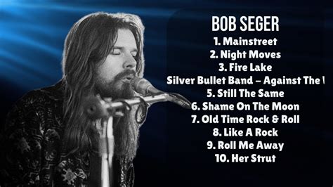 Bob Seger Hits That Became Instant Classics Premier Tracks Lineup Unconcerned Youtube