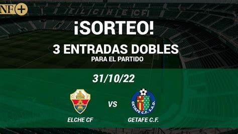 Ganadores Del Sorteo De Las Tres Entradas Dobles Para Ver El Elche Cf