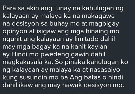 Para Sa Iyo Ano Ang Tunay Na Kahulugan Ng Kalayaan Please Pakisagot