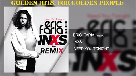 Inxs Need You Tonight Eric Faria Remix Youtube