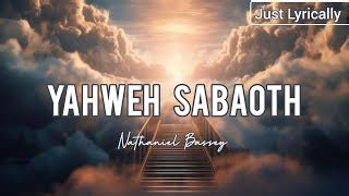 Nathaniel Bassey - Yahweh Sabaoth (Lyrics) || Just Lyrically Chords ...