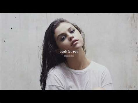 Selena Gomez Ft A Ap Rocky Good For You Slowed Reverb Youtube