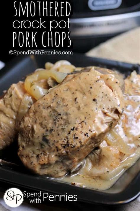 Smothered Crock Pot Pork Chops Spend With Pennies