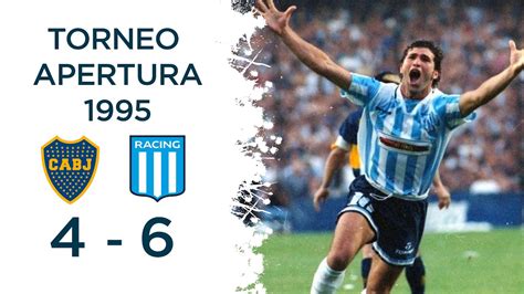 Boca 4 Vs Racing 6 Torneo Apertura 1995 Domingo 3 De Diciembre YouTube