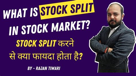 What Is Stock Split In Stock Market Meaning And Benefits Of Stock