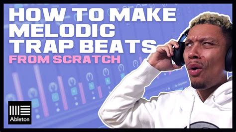 Melodic Trap Beats From Scratch Ableton Tutorial Dasedesigns Youtube