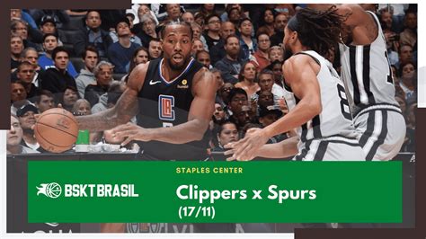 Onde Assistir Clippers X Spurs NBA Hoje 17 11 AO VIVO