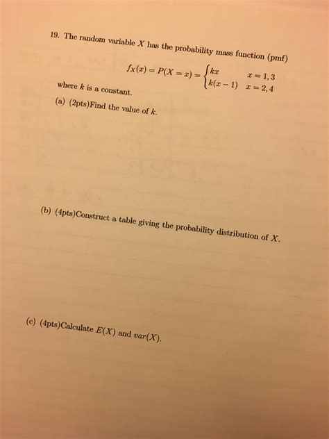 Solved 19 The Random Variable X Has The Probability Mass