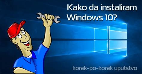 Kako Instalirati Windows 10 Detaljno Uputstvo Za 2024