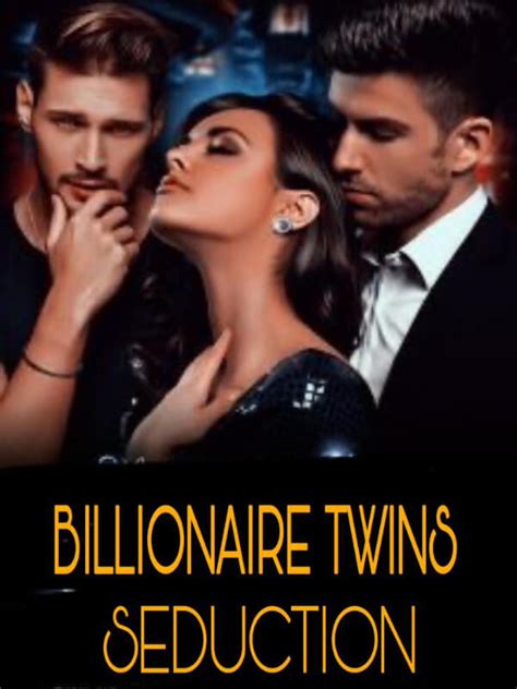 How To Read Billionaire Twins Seduction Novel Completed Step By Step Btmbeta