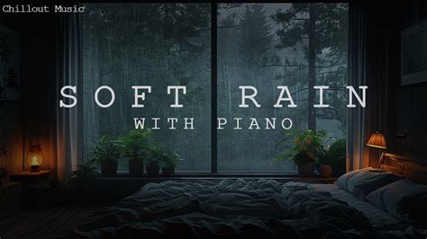 Calming Piano Music With Rain Sounds Sleep And Relax With Soothing