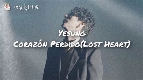 日本語訳YesungCorazón Perdido Lost Heart YouTube