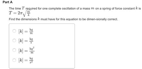 Solved The time T required for one complete oscillation of a | Chegg.com