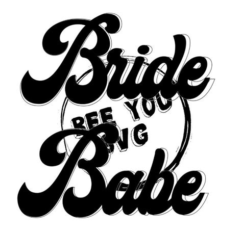 Bride Svg Bachelorette Svg Bachelorette Shirt Bride And Etsy