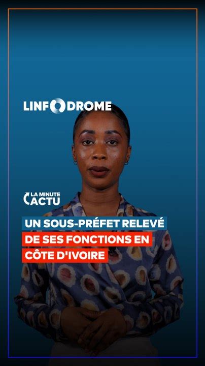 Un Sous Pr Fet Relev De Ses Fonctions En C Te D Ivoire Vid O Dailymotion