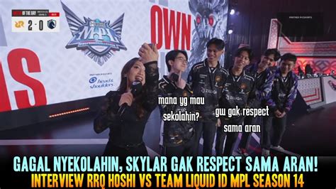 SKYLAR GAK RESPECT SAMA ARAN MANA YG MAU SEKOLAHIN INTERVIEW RRQ VS