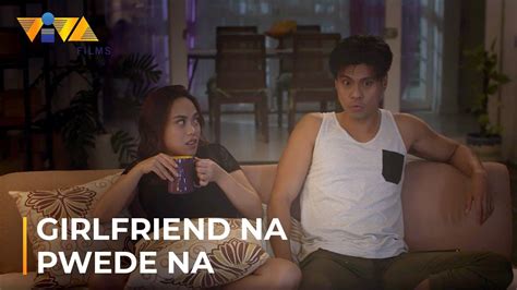 Girlfriend Na Pwede Na PremiereNaPwedeNa NOW SHOWING IN CINEMAS