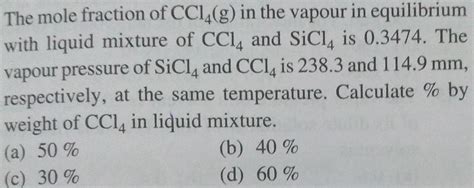 answered  mole fraction  ccl    vapour  equilibrium
