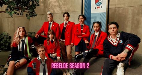 Rebelde Season 2 Release Datecast Spoilers And News And Confirmation