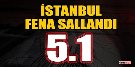 Marmara Denizi açıklarında 5 1 şiddetinde deprem İstanbul da da hissedildi