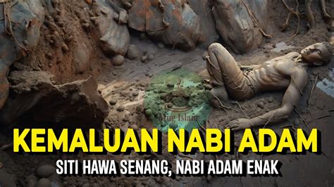 Awal Mula Kisah Penciptaan Alat K laᗰiй Nabi Adam Siti Hawa Senang